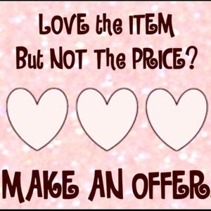 All Offers Welcomed!